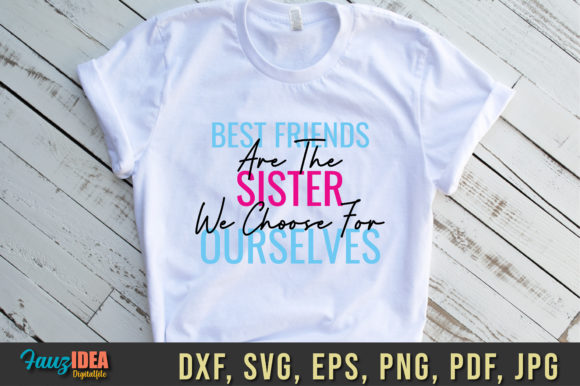 Best Friends Are the Sister Quote Svg: Graphics for Crafts