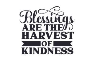 Blessings Are the Harvest of Kindness Crafts