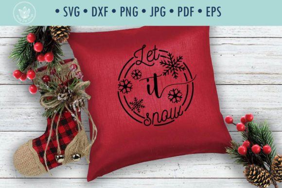 Christmas Quote SVG Cut File Let It Snow