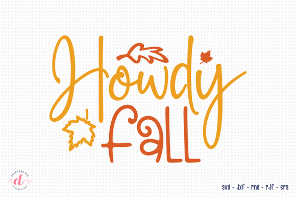 Howdy Fall SVG for Crafts and Graphics