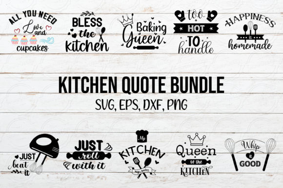 Kitchen Quote Svg Bundle: Graphics for Crafts & Content