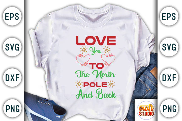 Love You to the Pole and Back: Graphics for T-Shirt Designs