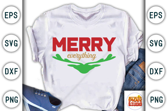 Merry Everything Graphics for T-Shirt Designs