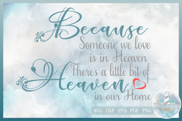 Someone We Love is in Heaven Quote SVG: Graphics and Crafts