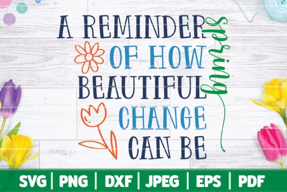 Spring Quote SVG for Crafts & Graphics