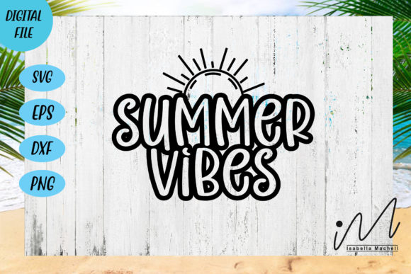 Summer Vibes Quote Svg Graphics and Crafts