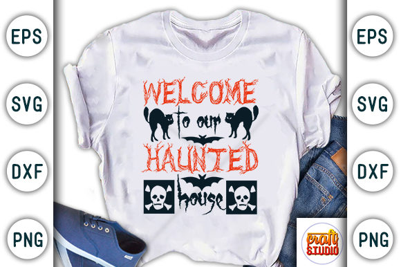 Welcome to Our Haunted House Graphics